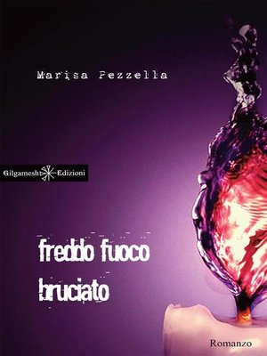 cover image of Freddo fuoco bruciato